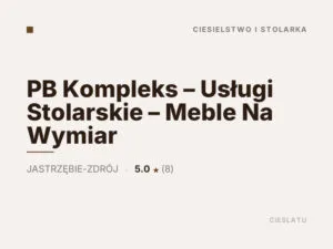 PB Kompleks – Usługi Stolarskie – Meble Na Wymiar
