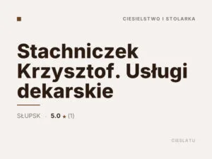 Stachniczek Krzysztof. Usługi dekarskie