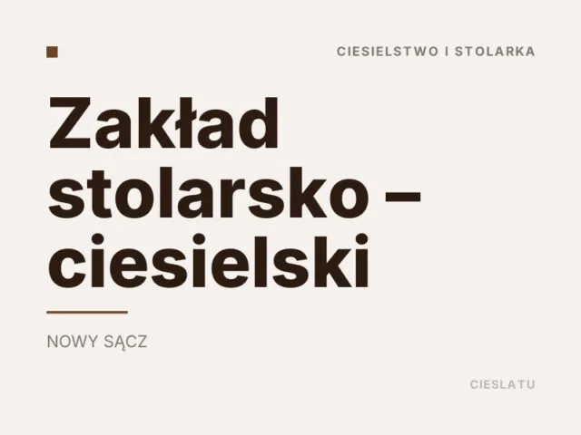 Zakład stolarsko – ciesielski