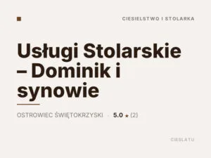 Usługi Stolarskie – Dominik i synowie
