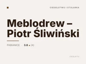 Meblodrew – Piotr Śliwiński