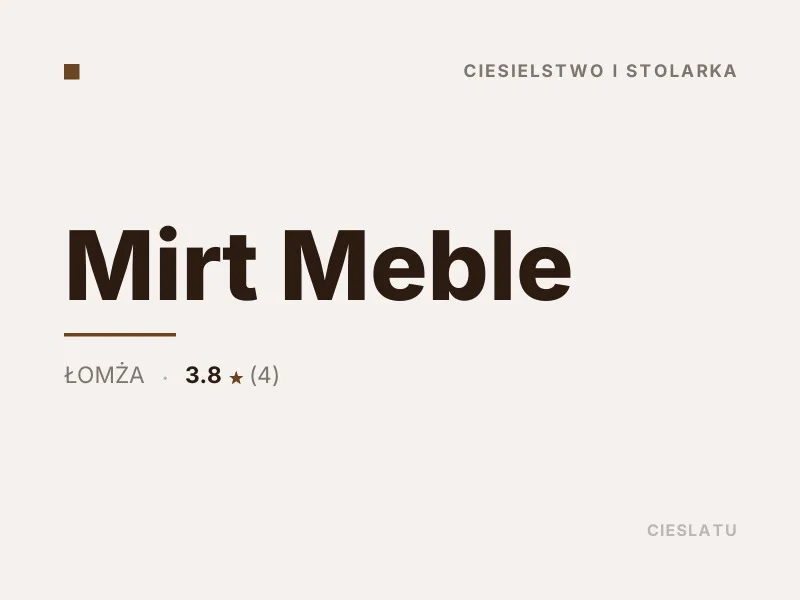 Mirt Meble Ciesielstwo i stolarka Łomża