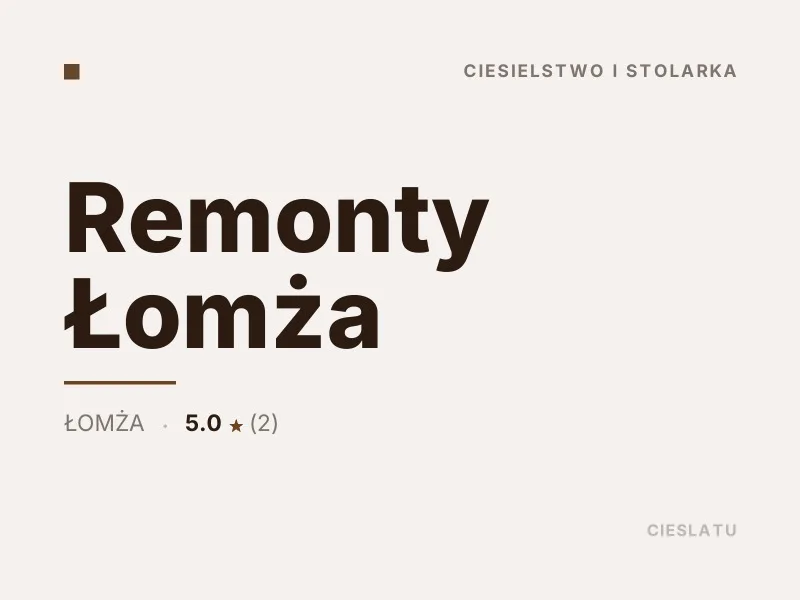Remonty Łomża Ciesielstwo i stolarka Łomża