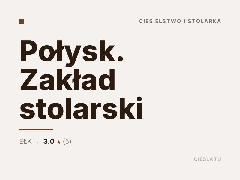 Połysk Zakład stolarski ciesielstwo Ełk