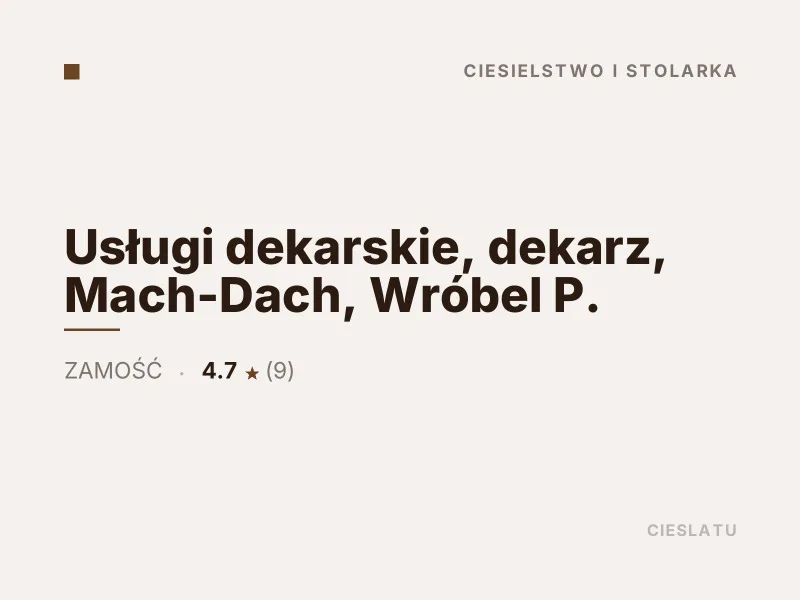 Usługi dekarskie Mach-Dach Wróbel P. ciesielstwo i stolarka Zamość