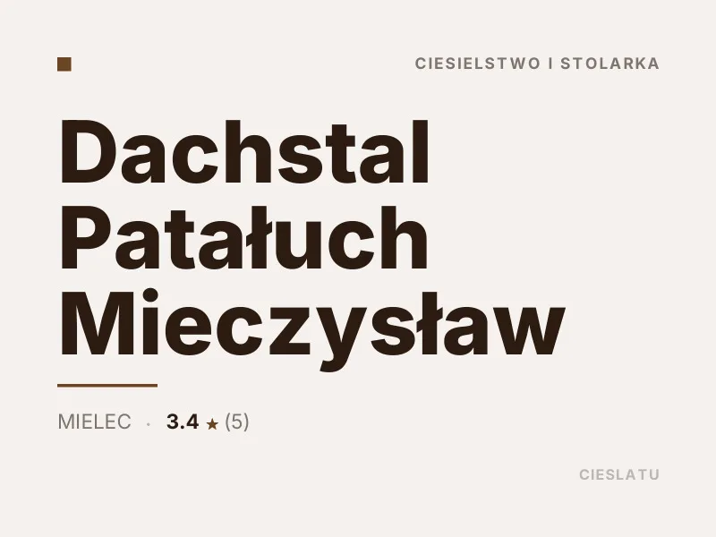 Dachstal Patałuch Mieczysław ciesielstwo i stolarka Mielec