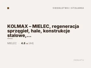 KOLMAX – MIELEC, regeneracja sprzęgieł, hale, konstrukcje stalowe, obróbka CNC