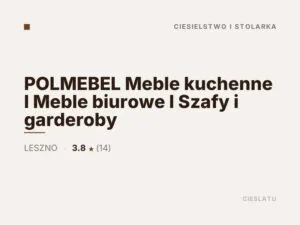 POLMEBEL Meble kuchenne l Meble biurowe l Szafy i garderoby