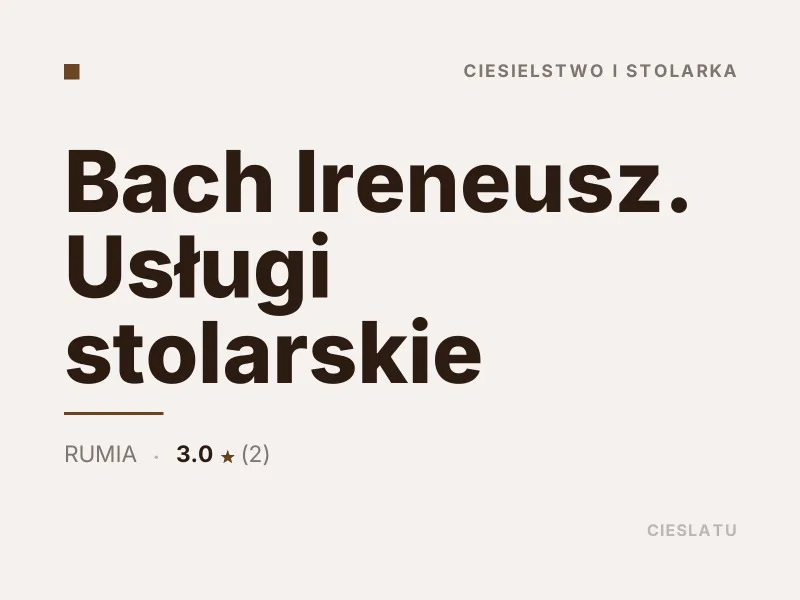 Bach Ireneusz usługi stolarskie Rumia ciesielka artystyczna i snycerka