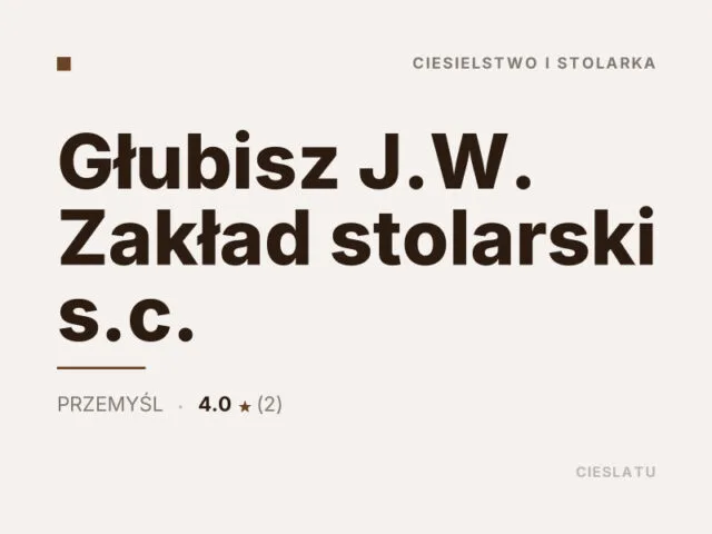 Głubisz J.W. Zakład stolarski s.c.