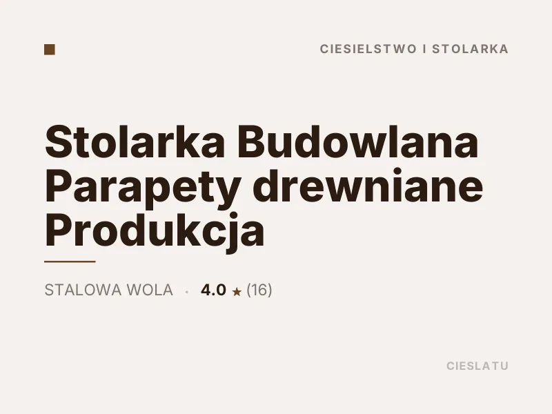 Stolarka Budowlana Parapety drewniane Produkcja ciesielstwo Stalowa Wola