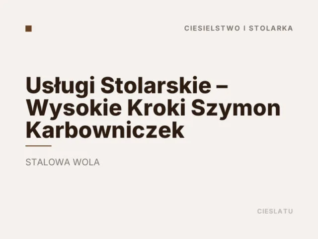 Usługi Stolarskie – Wysokie Kroki Szymon Karbowniczek