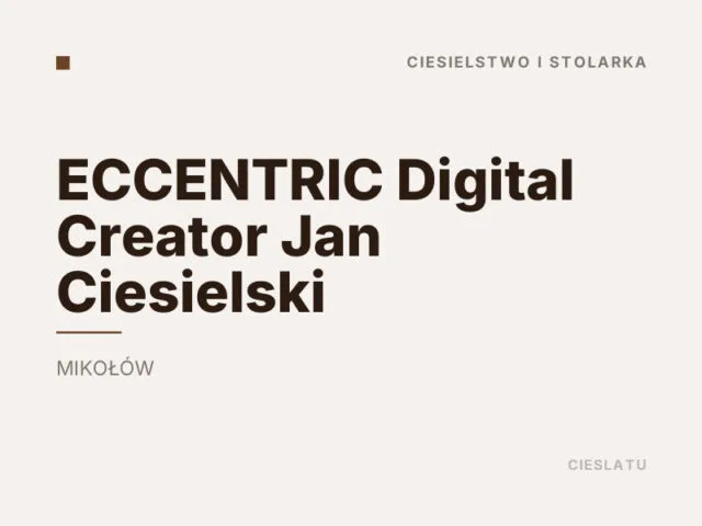 ECCENTRIC Digital Creator Jan Ciesielski