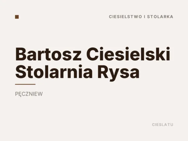 Bartosz Ciesielski Stolarnia Rysa