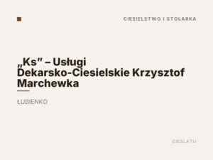 „Ks” – Usługi Dekarsko-Ciesielskie Krzysztof Marchewka