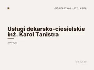 Usługi dekarsko-ciesielskie inż. Karol Tanistra