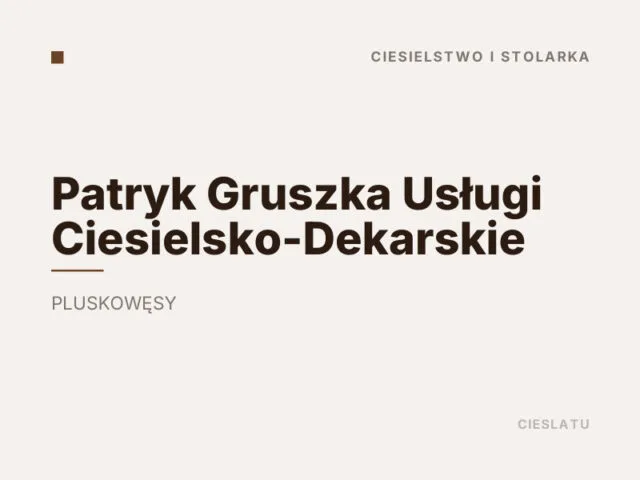 Patryk Gruszka Usługi Ciesielsko-Dekarskie