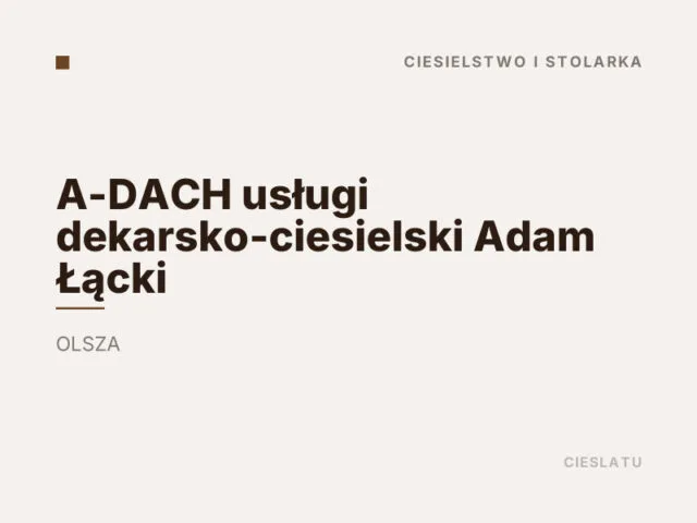 A-DACH usługi dekarsko-ciesielski Adam Łącki
