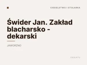 Świder Jan. Zakład blacharsko – dekarski