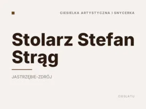 Stolarz Stefan Strąg