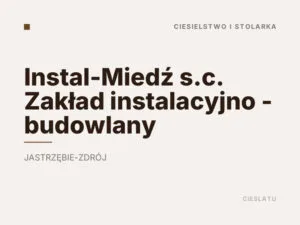 Instal-Miedź s.c. Zakład instalacyjno – budowlany
