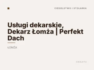 Usługi dekarskie, Dekarz Łomża | Perfekt Dach