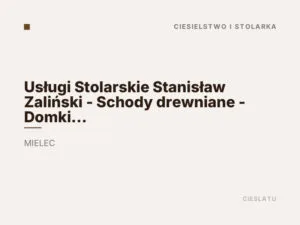 Usługi Stolarskie Stanisław Zaliński – Schody drewniane – Domki do apiterapii