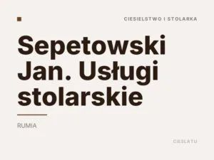 Sepetowski Jan. Usługi stolarskie