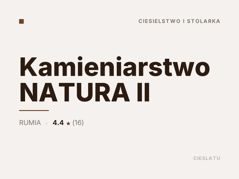 Kamieniarstwo NATURA II ciesielka artystyczna i snycerka Rumia