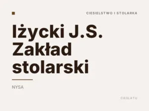 Iżycki J.S. Zakład stolarski