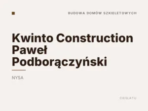Kwinto Construction Paweł Podborączyński