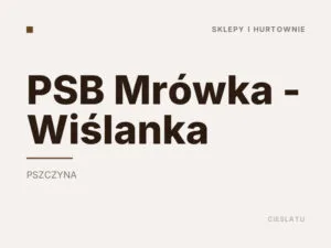 PSB Mrówka – Wiślanka