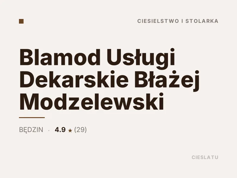 Blamod Usługi Dekarskie Błażej Modzelewski ciesielstwo Będzin