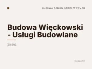 Budowa Więckowski – Usługi Budowlane