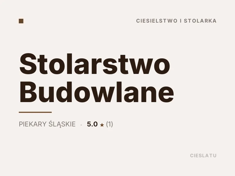 Stolarstwo Budowlane ciesielstwo i stolarka Piekary Śląskie