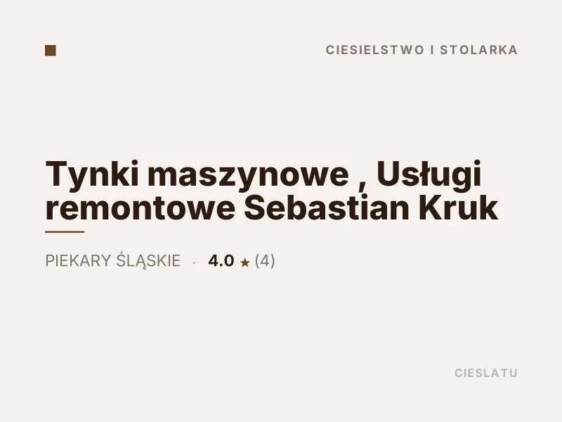 Tynki maszynowe Usługi remontowe Sebastian Kruk ciesielstwo i stolarka Piekary Śląskie