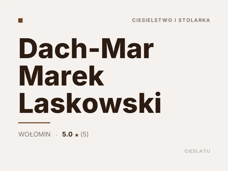 Dach-Mar Marek Laskowski ciesielka artystyczna i snycerka Wołomin
